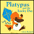 Platypus and the Lucky Day