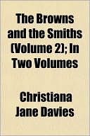 The Browns and the Smiths (Volume 2); In Two Volumes