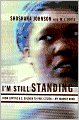 I'm Still Standing: From Captive U.S. Soldier to Free Citizen--My Journey Home