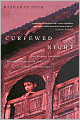 Curfewed Night: One Kashmiri Journalist's Frontline Account of Life, Love, and War in His Homeland