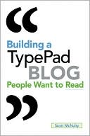 Building a TypePad Blog People Want to Read