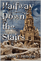 Halfway Down The Stairs