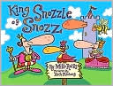 King Snozzle of Snozz