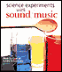 Science Expertiments with Sound & Music