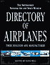Smithsonian National Air and Space Museum's Directory of Airplanes, Their Designers and Manufacturers