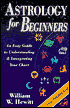 Astrology for Beginners: An Easy Guide to Understanding & Interpreting Your Chart