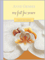 My First Five Years: A Record of Early Childhood: Moth Orchid cover