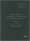 Varady, Barcelo, and von Mehren's International Commercial Arbitration, A Transnational Perspective, 4th
