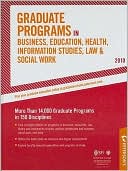 Peterson's Graduate Programs in Business, Education, Health, Information Studies, Law and Social Work 2010