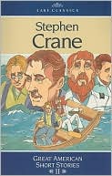 Stephen Crane: Great American Short Stories II