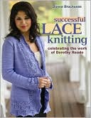 Successful Lace Knitting: Celebrating the Work of Dorothy Reade