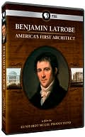 Benjamin Latrobe: America's First Architect