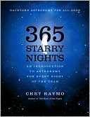 365 Starry Nights: An Introduction to Astronomy for Every Night of the Year