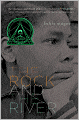 The Rock and the River