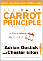 The Daily Carrot Principle: 365 Ways to Enhance Your Career and Life