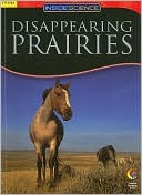 Disappearing Prairies, Inside Science Readers