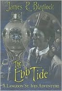 The Ebb Tide: A Langdon St. Ives Adventure