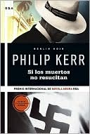 Si los muertos no resucitan (If the Dead Rise Not)