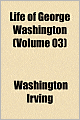 Life Of George Washington (Volume 03)