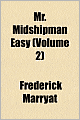 Mr. Midshipman Easy (Volume 2)