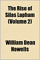 The Rise Of Silas Lapham (Volume 2)