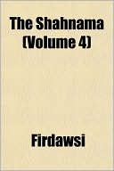 The Shahnama (Volume 4)