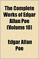 The Complete Works Of Edgar Allan Poe (Volume 10)