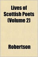 Lives of Scottish Poets (Volume 2)
