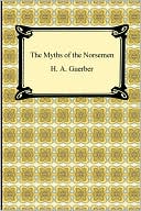 The Myths Of The Norsemen