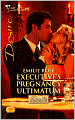 Executive's Pregnancy Ultimatum (Silhouette Desire #1994)
