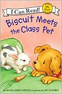 Biscuit Meets the Class Pet (My First I Can Read Series)