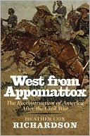 West from Appomattox: The Reconstruction of America after the Civil War