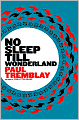 No Sleep till Wonderland