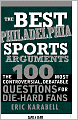 The Best Philadelphia Sports Arguments