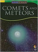 Comets And Meteors, Inside Science Readers