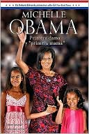 Michelle Obama: Primera dama y primera mama (Michelle Obama: Mom-in-Chief )