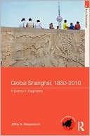 Global Shanghai, 1850-2010