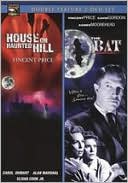 House on Haunted Hill/the Bat
