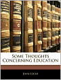 Some Thoughts Concerning Education