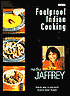 Foolproof Indian Cooking: Step by Step to Everyone's Favorite Indian Recipes
