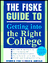 The Fiske Guide to Getting into the Right College