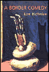 A Border Comedy /C Lyn Hejinian