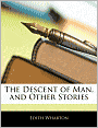 The Descent of Man and Other Stories