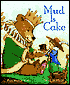 Mud Is Cake