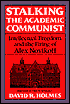 Stalking the Academic Communist: Intellectual Freedom and the Firing of Alex Novikoff. Ellen W. Schrecker, fwd.