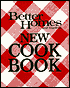 Better Homes and Gardens New Cookbook