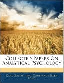 Collected Papers On Analytical Psychology