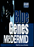 Blue Genes (Kate Brannigan Series #5)