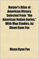 Harper's Atlas of American History, Selected from 