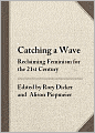 Catching a Wave: Reclaiming Feminism for the 21st Century